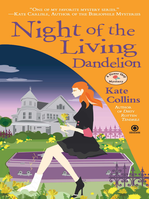 Title details for Night of the Living Dandelion by Kate Collins - Wait list